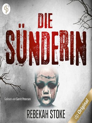 cover image of Die Sünderin--Komm, kleines Mädchen ... (Ungekürzt)